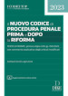 Il nuovo codice di procedura penale prima e dopo la riforma. Con aggiornamento online