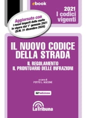 Il nuovo codice della strada, il regolamento e il prontuario delle infrazioni