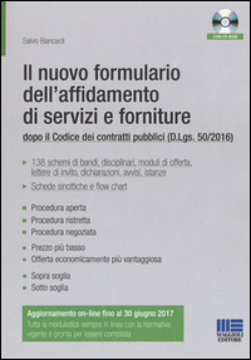 Il nuovo formulario dell'affidamento di servizi e forniture. Con CD-ROM - Salvio Biancardi