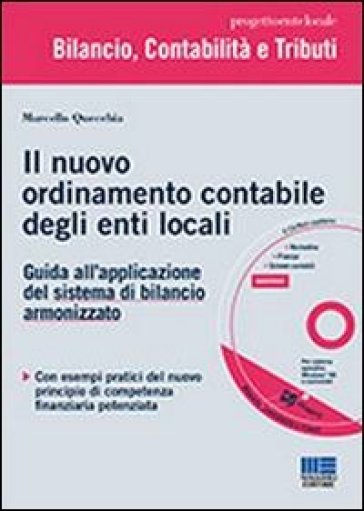 Il nuovo ordinamento contabile degli enti locali. Con CD-ROM - Marcello Quecchia