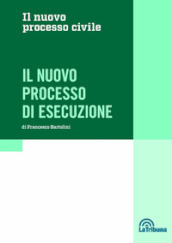 Il nuovo processo di esecuzione