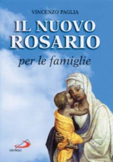Il nuovo rosario per le famiglie - Vincenzo Paglia