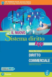 Il nuovo sistema diritto app. Diritto commerciale. Per gli Ist. tecnici economici. Con app. Con e-book. Con espansione online