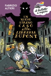 Un nuovo strano caso alla libreria Dupont