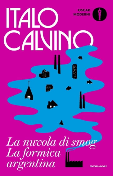 La nuvola di smog - La formica argentina - Italo Calvino