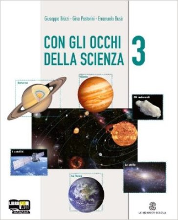 Con gli occhi della scienza. Con espansione online. Per la Scuola media. 3. - Giuseppe Brizi - Gina Pastorini - Emanuela Busa