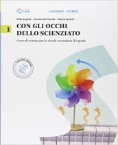 Con gli occhi dello scienziato. Con Leonardo Loom e il mistero del teschio. Per la Scuola media. Con e-book. Con espansione online. 1.