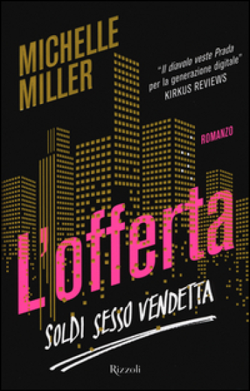 L'offerta. Soldi sesso vendetta - Michelle Miller