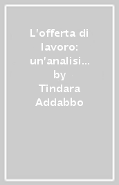 L offerta di lavoro: un analisi dinamica