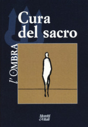 L ombra (2023). Vol. 22: Cura del sacro