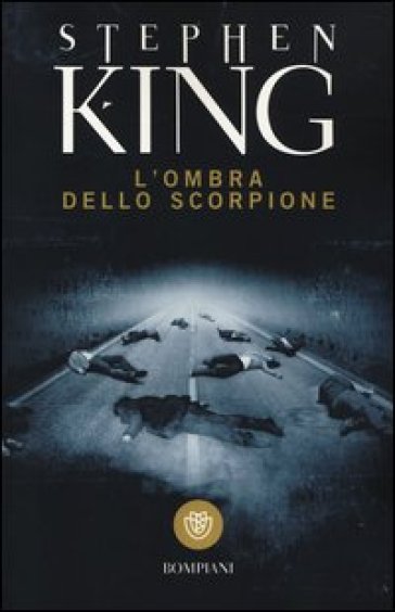 L'ombra dello scorpione. Ediz. integrale - Stephen King