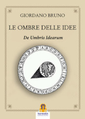 Le ombre delle idee. De umbris idearum