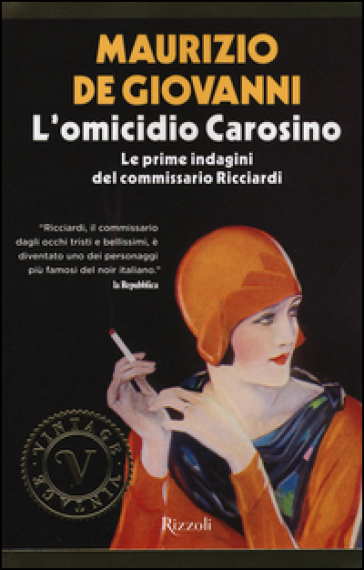 L'omicidio Carosino. Le prime indagini del commissario Ricciardi - Maurizio De Giovanni