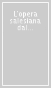 L opera salesiana dal 1880 al 1922. Significatività e portata sociale