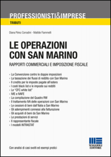 Le operazioni con San Marino. Rapporti commerciali e imposizione fiscale - Diana Pérez Corradini - Matilde Fiammelli