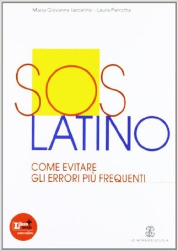 L'ora di latino. Lezioni. Con SOS latino. Per i Licei e gli Ist. magistrali. Con espansione online - Gian Biagio Conte - Rolando Ferri - Laura Perrotta