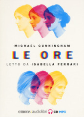 Le ore letto da Isabella Ferrari. Audiolibro