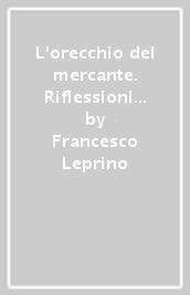 L orecchio del mercante. Riflessioni intorno alla musica nel mercato della telecomunicazione