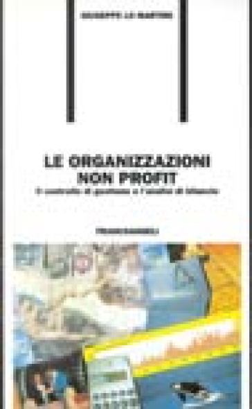 Le organizzazioni non profit. Il controllo di gestione e l'analisi di bilancio - Giuseppe Lo Martire