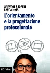 L orientamento e la progettazione professionale