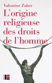 L origine religieuse des droits de l homme