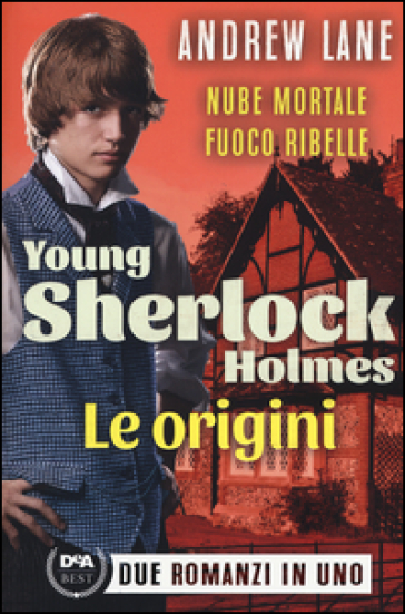 Le origini. Young Sherlock Holmes - Andrew Lane