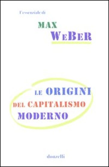 Le origini del capitalismo moderno - Max Weber