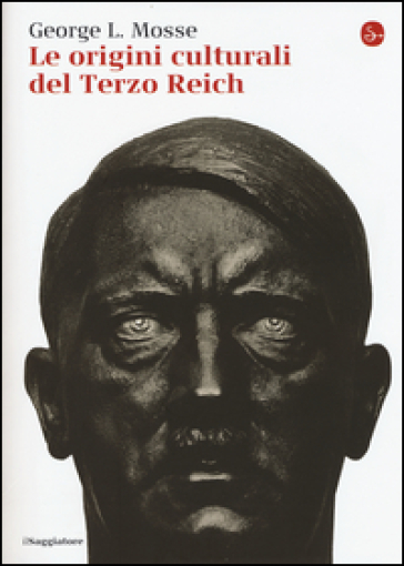 Le origini culturali del Terzo Reich - George L. Mosse