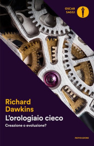 L'orologiaio cieco. Creazione o evoluzione? - Richard Dawkins