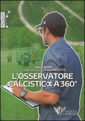 L osservatore calcistico a 360°