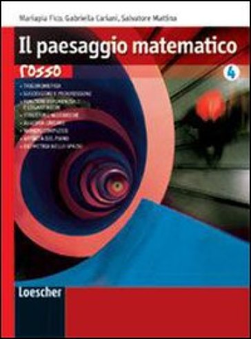 Il paesaggio matematico. Ediz. rossa. Con espansione online. Per le Scuole superiori. 3. - Gabriella Cariani - Mariapia Fico - Salvatore Mattina