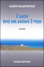 Il paese dove non passava il treno