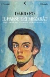 Il paese dei mezaràt. I miei primi sette anni (e qualcuno in più)