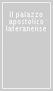 Il palazzo apostolico lateranense