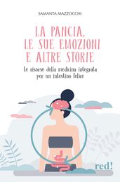 La pancia, le sue emozioni e altre storie