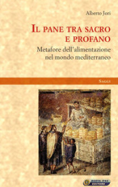 Il pane tra sacro e profano. Metafore dell