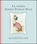 La papera Jemima Puddle-Duck. Ediz. illustrata