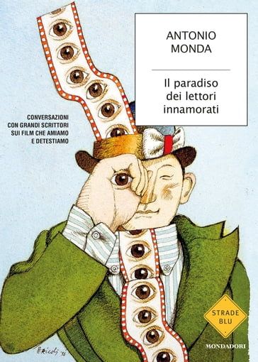 Il paradiso dei lettori innamorati - Antonio Monda