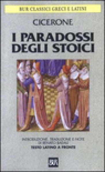 I paradossi degli stoici. Testo latino a fronte - Marco Tullio Cicerone