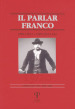 Il parlar franco. Rivista di cultura dialettale e critica letteraria. 19-20: Zirudèle e Zirudellari