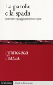 La parola e la spada. Violenza e linguaggio attraverso l Iliade