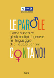 Le parole contano! Come superare gli stereotipi di genere nel linguaggio degli istituti bancari