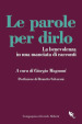 Le parole per dirlo. La benevolenza in una manciata di racconti