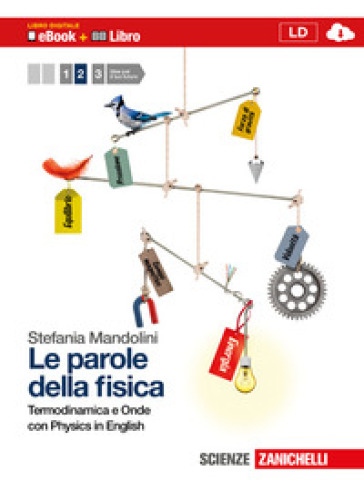 Le parole della fisica. Con Physics in english. Per le Scuole superiori. Con espansione online. 2: Termodinamica e onde - Stefania Mandolini