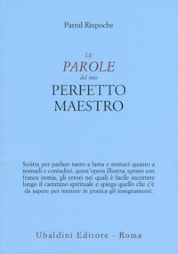 Le parole del mio perfetto maestro - Patrul Rinpoche