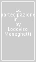 La partecipazione in urbanistica e architettura. Scritti e interviste