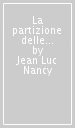 La partizione delle voci. Verso una comunità senza fondamenti