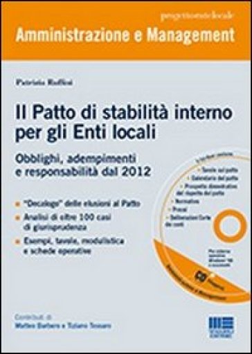 Il patto di stabilità interno per gli enti locali. Obblighi, adempimenti e responsabilità dal 2012. Con CD-ROM - Patrizia Ruffini