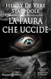 La paura che uccide. Ediz. illustrata