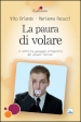 La paura di volare. Il difficile passaggio all adultità dei giovani italiani